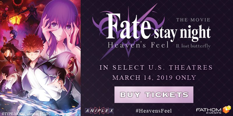 Fate Stay Night Usa Tickets For The Nationwide Release Of Fate Stay Night Heaven S Feel The Movie Ii Lost Butterfly Are Now On Sale At T Co Fkkooqfkcc More Information On The Canadian Release