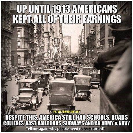 @TrulyJuxta @AZRAELMODELS @LPNational You do know that, prior to 1913 there were no taxes to speak of? And we still had a military, roads and schools? The government does have other sources of income besides taxes. Make them smaller and they can live within their means.