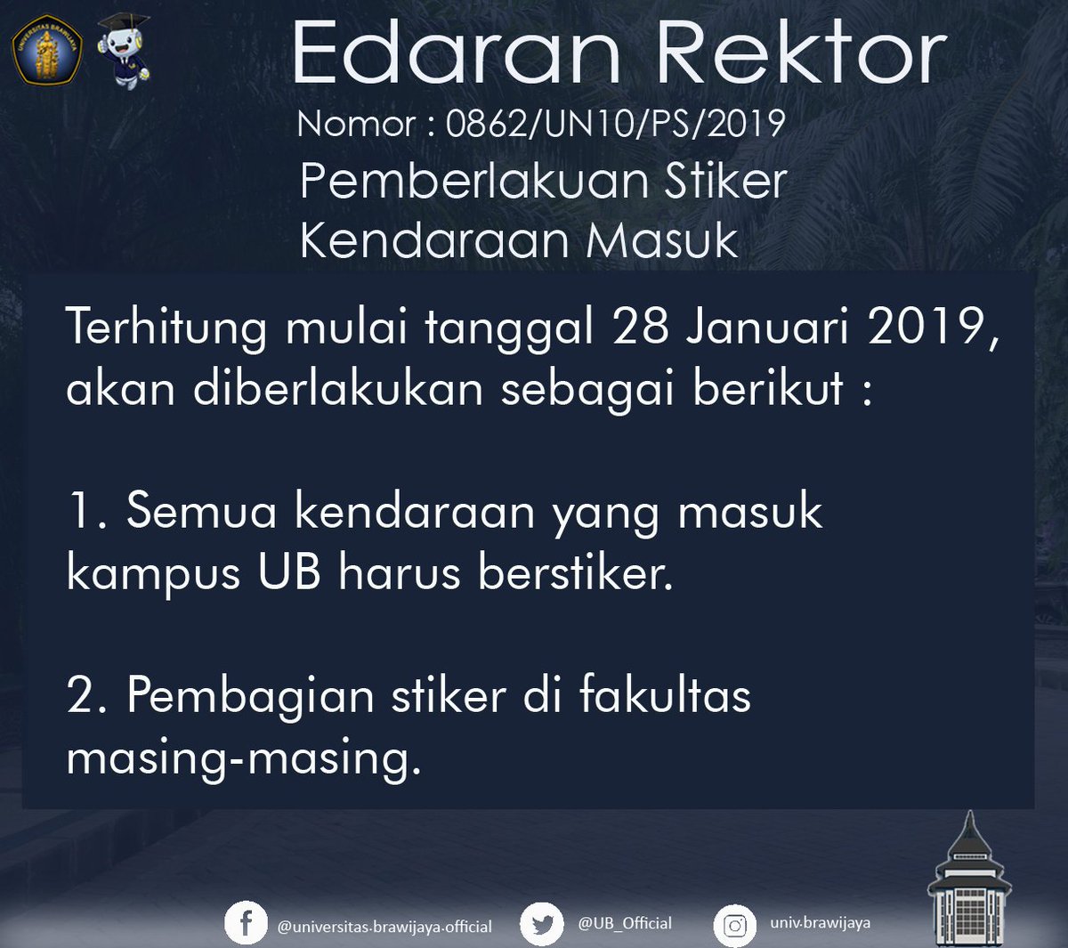 UB_Official's tweet photo. #UBInfo Edaran Rektor Nomor 0862/UN10/PS/2019 tentang Pemberlakuan Stiker Kendaraan Masuk di Lingkungan Universitas Brawijaya
👇👇 https://t.co/6FRB2KOP39