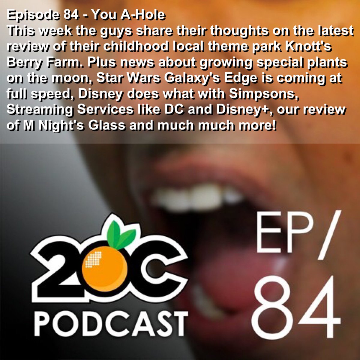 The2OC's tweet photo. The 2OC - Ep 84 - “You A-Hole” we talk about... #KnottsBerryFarm, #China grows #Plants on #Moon, #Disneyland, #TheSimpsons, #DCStreaming, #DisneyPlus, #Glass
.
.
#Movies #Movie #Netflix #Hulu #Games #TV #TVShow #podcast #stitcher #itunes #tunein #googleplay #SoundCloud https://t.co/BQokQx4TDN