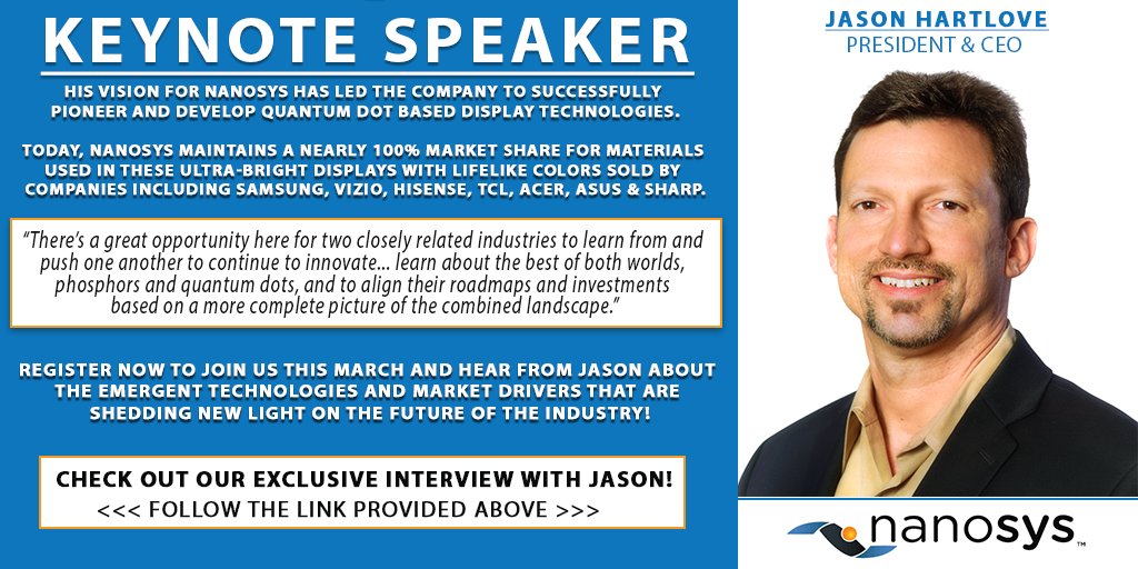 Meet this year's Keynote Speaker at the co-located Phosphor Global Summit &amp; Quantum Dots Forum! Jason Hartlove, President &amp; CEO <a href="/NanosysInc/">Nanosys</a> --> bit.ly/2MXVOiw #keynote #quantumdots #photonics #LED