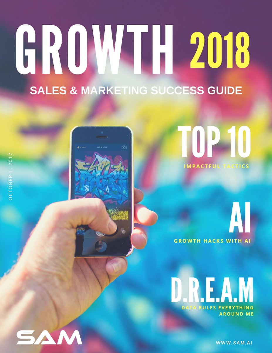 Download 2018 SAM Growth Guide to Discover the top 10 impactful #sales and #marketing tactics of 2018 along with topics on growth hacking with #AI and the concept of Data Rules Everything Around Me. (D.R.E.A.M). bit.ly/2sIUQx0