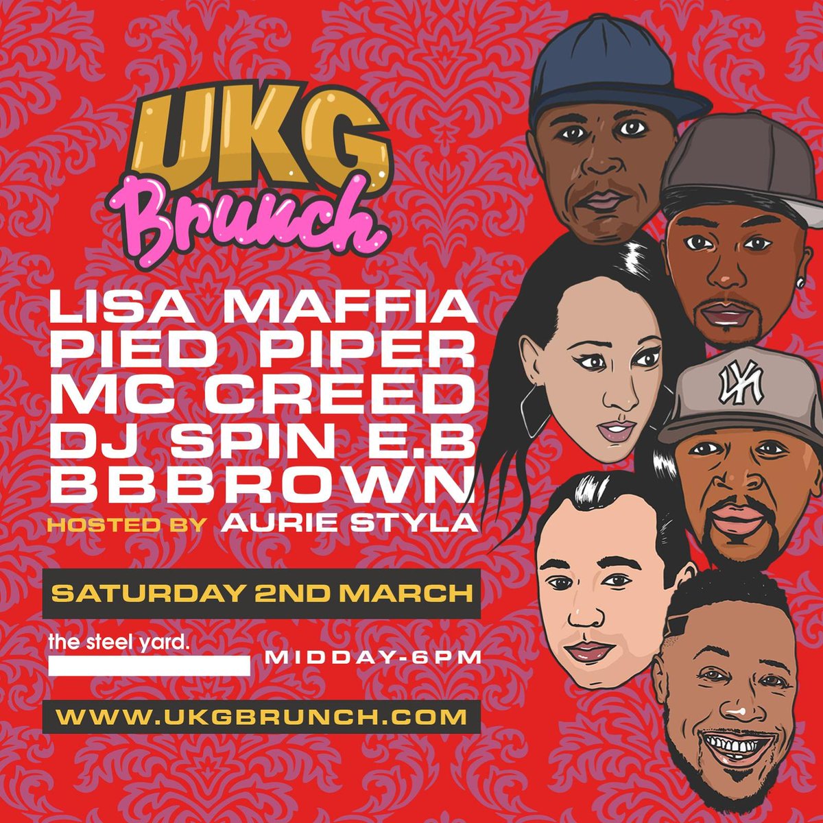 #UKGBrunch 2nd March <a href="/thesteelyardLDN/">The Steel Yard</a> 🍗🍹💃🏽🕺🏽🎉

Ft
<a href="/Lisamaffiauk/">LISA MAFFIA</a> 
<a href="/DJPiedPiper/">Dj Pied Piper</a> 
<a href="/mccreedmusic/">CREED MC</a> 
@DJSpinEB 
<a href="/DamianBBBrown/">BBB</a> 

Hosted By <a href="/AurieStyla/">Aurie Styla</a> 

Tickets 👉🏼 ukgbrunch.com