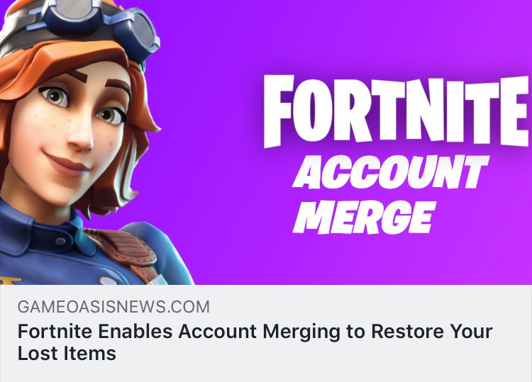 GameOasisNews's tweet photo. #Fortnite is now offering the ability to merge accounts to restore lost items. Were you affected by this issue after logging into a #PS4 or #NintendoSwitch? If so, check out the details here: https://t.co/CaB4SjKIEW https://t.co/lvrTuGucOn