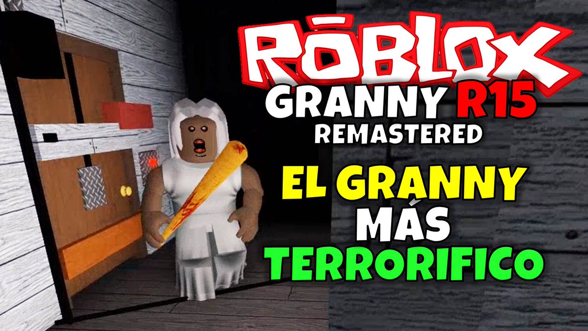 Rey Zerch On Twitter El Granny Mas Terrorifico Roblox Granny