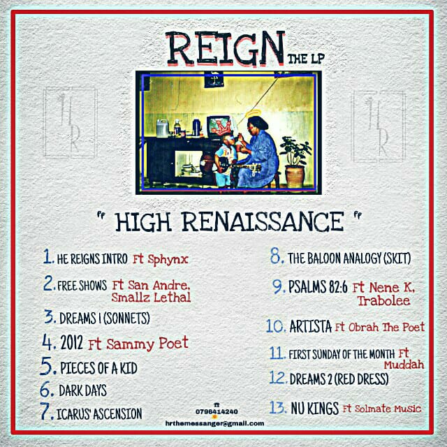 Hi_Renaissance's tweet photo. Tracklist to my self produced LP set to drop on Feb 10th
That's this Sunday yani ! !
#ReignLP #TheMessenger #Feb10 https://t.co/FyMVXgnbHU