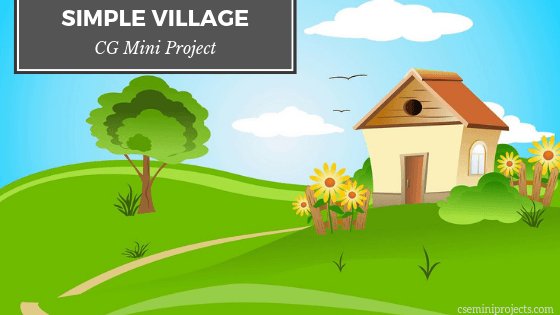 cse_mini's tweet image. Simple Village Computer Graphics (CG) Mini Project

A simple village is a good looking and effective computer graphics (cg) mini project. In this mini project, It contains objects like a house, trees, birds....

cseminiprojects.com/simple-village…

#CSEMiniProjects