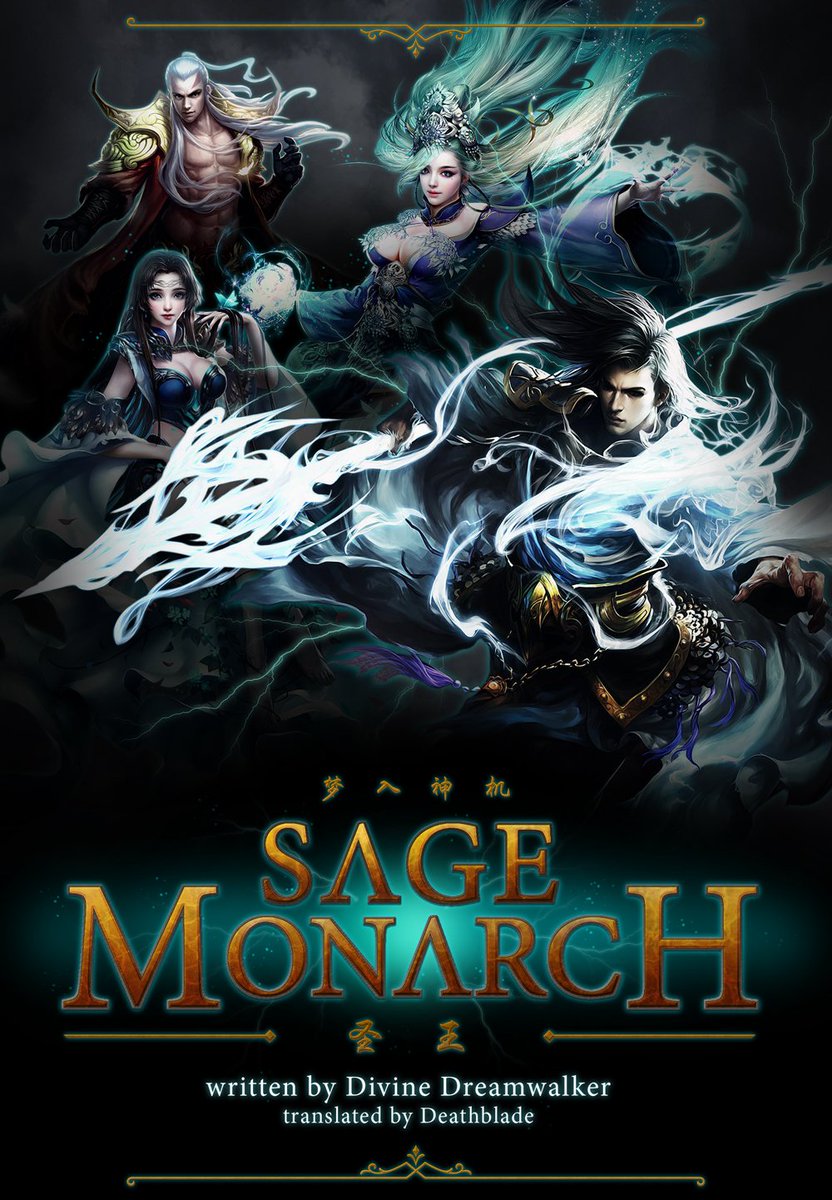 deathbladeISSTH's tweet photo. I'm happy to announce my next translation project, Sage Monarch by Divine Dreamwalker. It's available now in the Wuxiaworld VIP preview section. No ETA on the public launch, there's a note in the table of contents with details. https://t.co/sdMGSUe7IM #xuanhuan #xianxia #wuxia https://t.co/VoF1KdnvU3