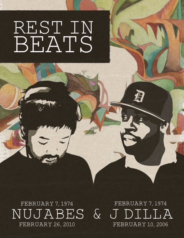 Happy Birthday to my favorite beat makers J.Dilla and Nujabes your music will live on R.I.P 