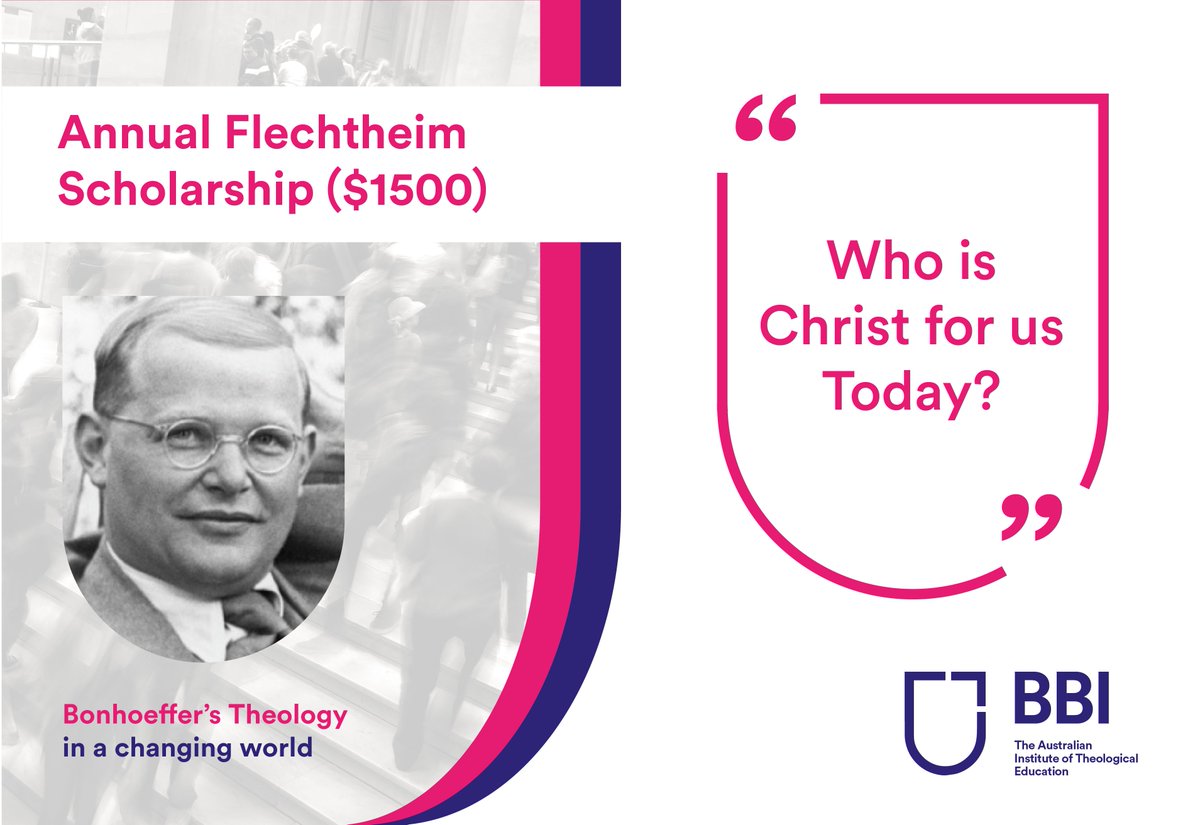 "Who is Christ for us Today?" - Dietrich Bonhoeffer
The prestigious Flechtheim Scholarship supports BBI-TAITE students to investigate the relevance of Bonhoeffer's theology in a changing world. 

Applications now open for Trimester 1 2019 Students. 
bbi.edu.au/flechtheimscho…