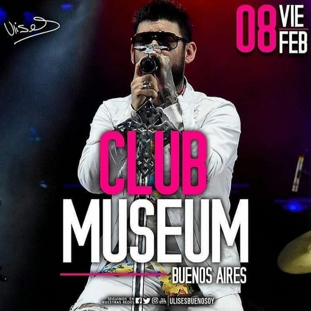 AT. #Vier8FebrUlisesEnMuseumBsAs <a href="/UlisesBuenoSOY/">Ulises Bueno ♱</a> EnConcierto <a href="/Museum_oficial/">Club Museum</a> TodaLaNocheEnExclusiva #UlisesEnBsAs #FiestaUliseraEnMuseum #LocuraUlisera  #ClubMuseumSanTelmoBsAs
#HoyVier8FebrUlisesEnMuseum