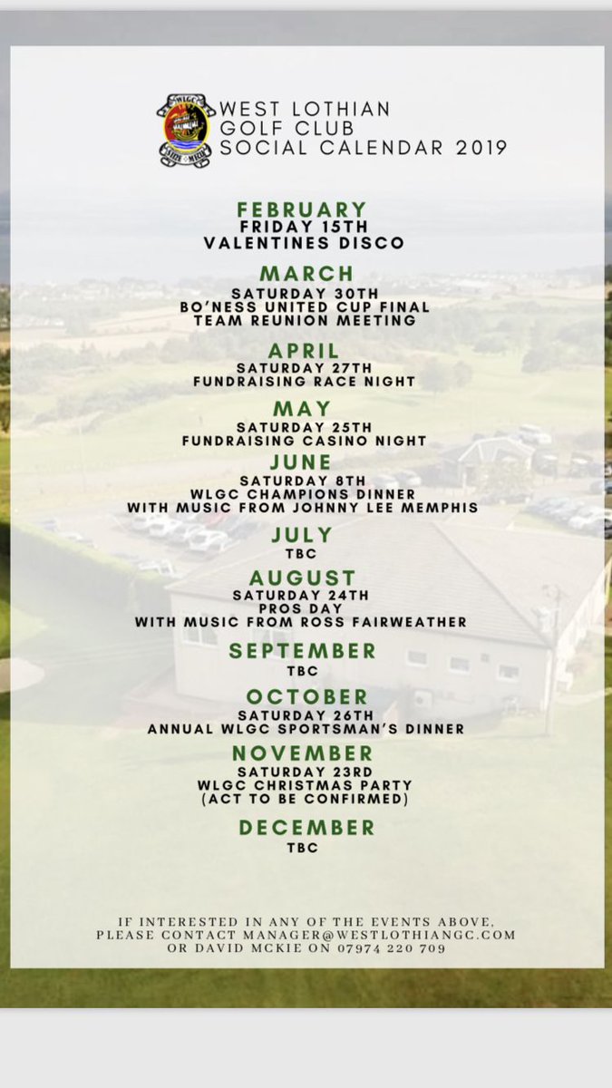 🎉⭐️🏌🏻‍♂️ WLGC SOCIAL CALENDAR 2019 🏌🏻‍♂️⭐️🎉

All - a few dates for your diaries this year. Please help support the Club & enquire within if interested in any of the events. Also open to Non-Members! 

#westlothiangolfclub #socialcalendar #boness #linlithgow