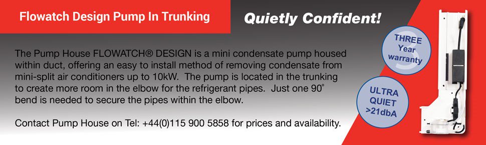 PumpHouseLtd's tweet photo. Flowatch Design Pump in Trunking - Quietly confident!
The Pump House FLOWATCH® DESIGN is a mini condensate pump housed within a duct, offering an easy to install method of removing condensate from mini-split air conditioners up to 10kW.
Call us now!
#flowatch #pump #trunking https://t.co/yT2CKbE7z3