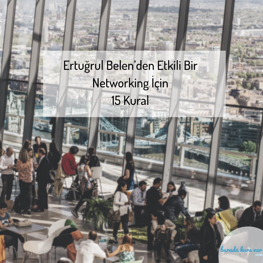 Networking: Tanışma, Tanıştırma ve Tanınma Sanatı kitabının yazarı Ertuğrul Belen’den Etkili Bir Networking Networking İçin 15 Kural 📌 Okumak için link aşağıda🔗👇🏻                          buradakursvar.com/etkili-bir-net…