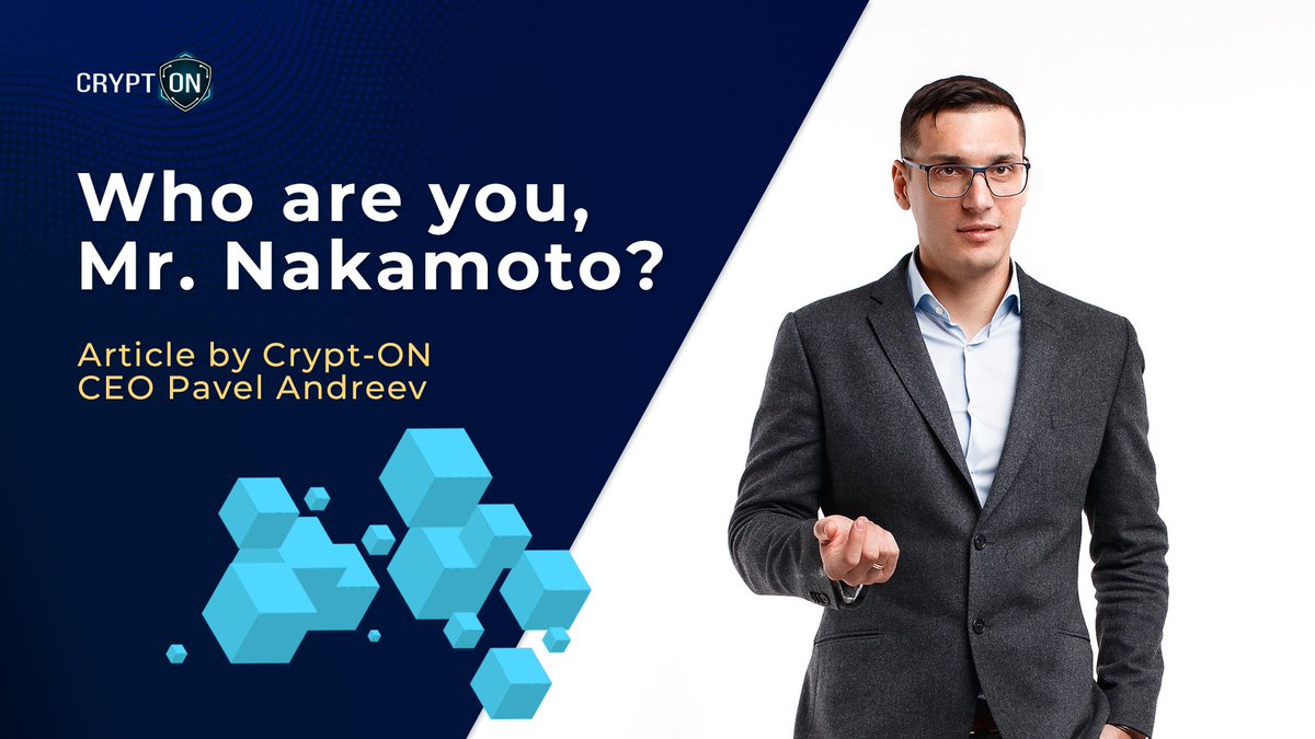 Dear Crypt-ON community, there is a question, that the whole crypto community is interested in. Who is Satoshi Nakamoto?
Crypt-ON’s own CEO Paul Andreev tried to answer this question in his new article. Read here — nakamotosatochi.com