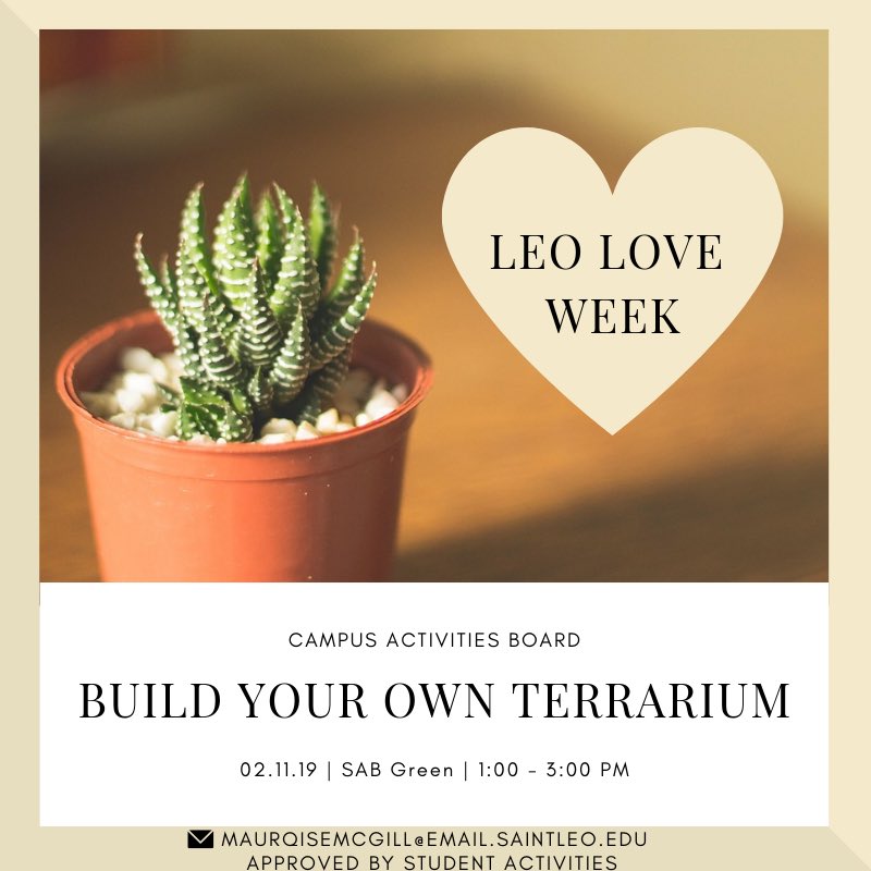 SaintLeoCAB's tweet photo. Leo Love Week is coming up! We will be kicking off the week on Monday with the build your own terrarium event in the SAB Green starting at 1:00 PM! Come out and make sure to bring your friends! https://t.co/MoYCGGCFfu