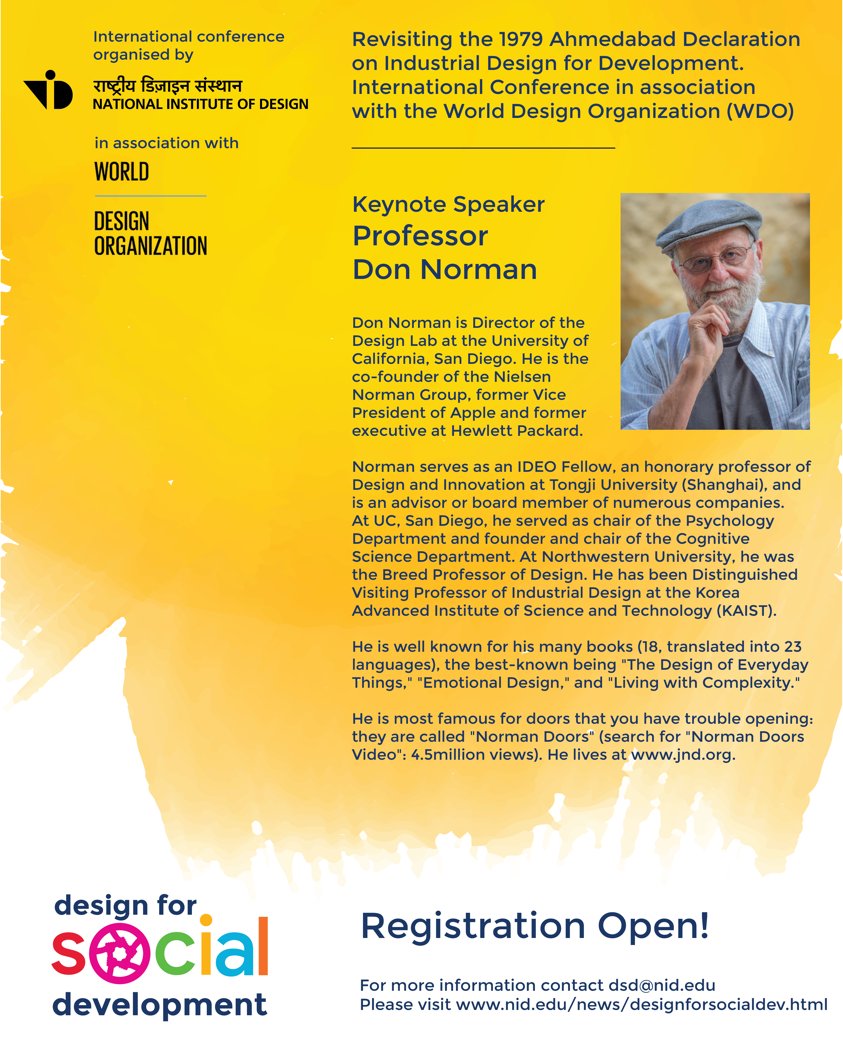 Prof. Don Norman, Director of @DesignLabUCSD and former Vice President of Apple will speak at the Design for Social Development Conference #DSDconferenceatNID #DonNormanatNID 
Register: bit.ly/2B91xNH @NID_India