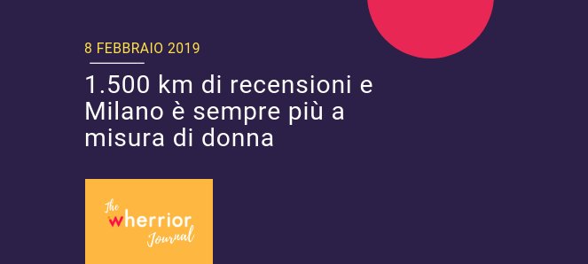 Wher takes Milan non ha ancora festeggiato il suo primo mesiversario e ha già raggiunto un traguardo importante: 
1500 km di recensioni inserite e 171 Wherriors coinvolte! 🔥
Leggi l’articolo per scoprire di più su questo progetto 
👉 bit.ly/2MTxNc8  
#whertakesmilan