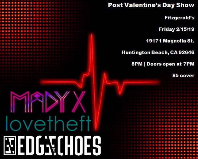 Next @edgeofechoes show next Friday at @fitzgeraldshb with @madyxmusic and @lovetheft .  Doors open at 7pm.  21+ | $5 cover.  #live #bands #music #rock #hardrock #alternative #altrock #altpop #metal #drums #bass #guitar #vocals #huntingtonbeach #california #southerncalifornia #oc