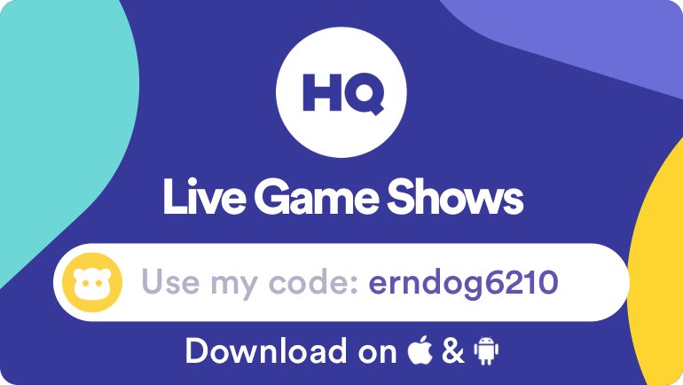 Play live game shows and win cash prizes with me on <a href="/hqtrivia/">HQ Trivia</a>. Use my code 'erndog6210' to sign up! get.hqtrivia.com