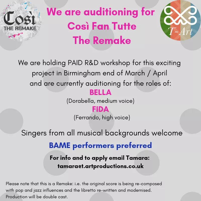 T_ArT_Prod's tweet image. We're auditioning for forthcoming workshops and are interested in hearing from BAME performers for the roles of Bella and Fida. Paid opportunity. More info from our producer @tamara_tempera Please RT!! #CosiTheRemake