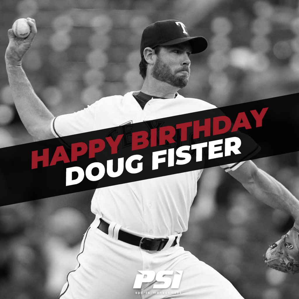 PSI would like to wish Doug Fister (2/4) and Korby Batesole (2/8) a very Happy Birthday!    