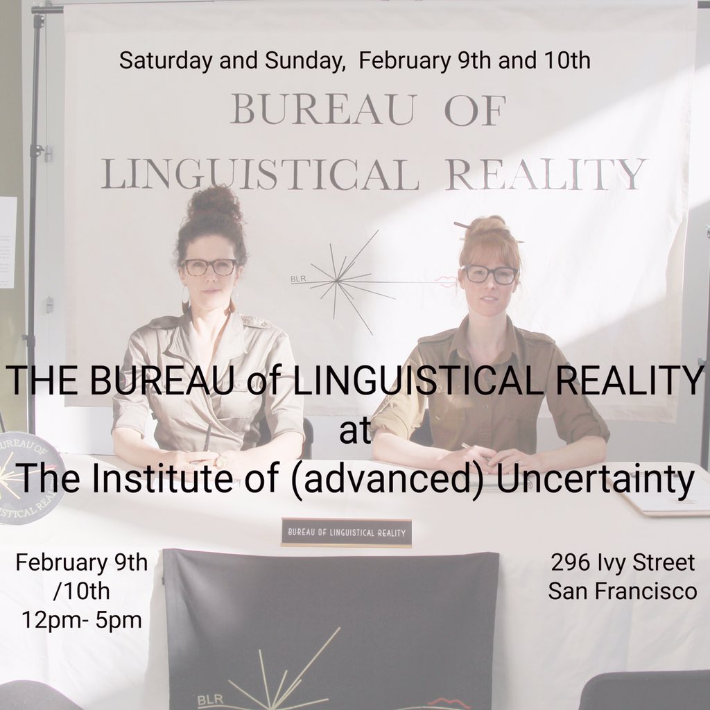 Bureaulr's tweet photo. In a hash tag for the ages:The Bureau of Linguistical Reality will be at The Institute for (Advanced) Uncertainty this Weekend to discuss &amp; name the unnamed feelings and experiences you are having as our world changes due to climate chaos and other Anthropogenic events. https://t.co/8pJcgyS9NM