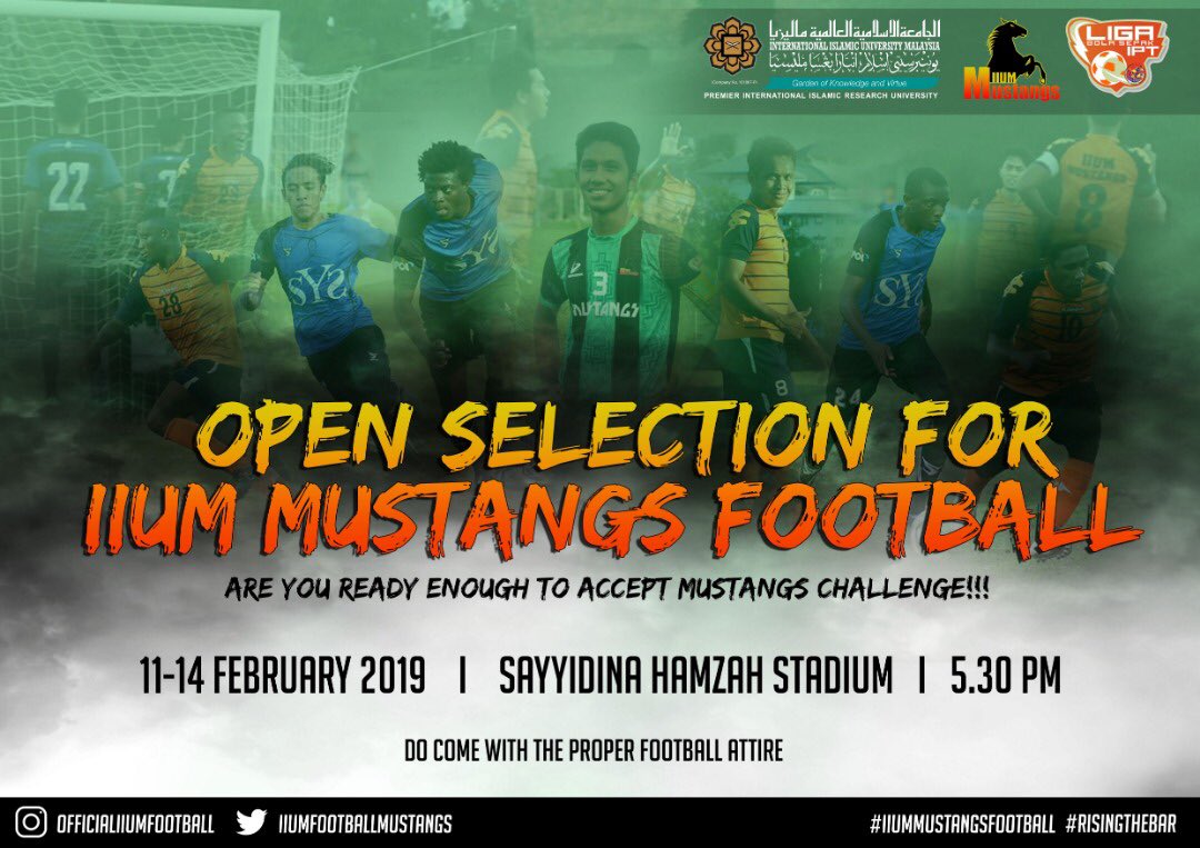 Are you guys ready to be in the UIAM football team in 2019?

Come by to our open selection, 11-14 Feb 2019 at Sayyidina Hamzah Stadium.

See y’all there!

#IiumMustangs
#PrancingHigher