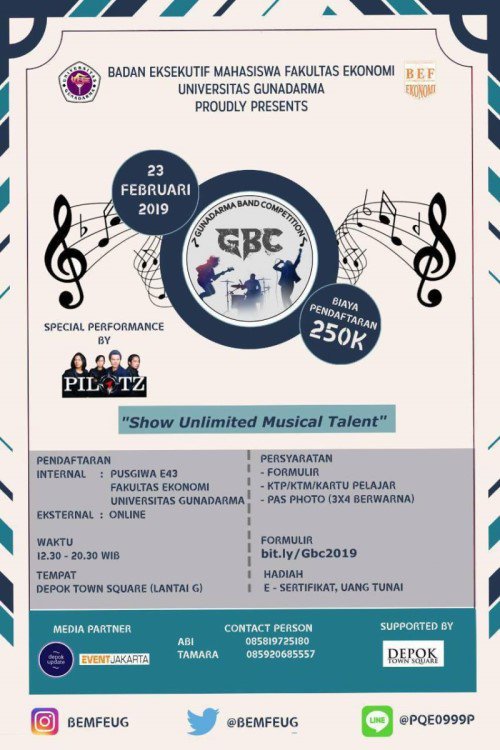 Badan Eksekutif Mahasiswa Fakultas Ekonomi Proudly Present - Gunadarma Band Competition ( GBC ) 2019 "Show Unlimited Musical Talent" | Total Hadiah : Rp3.500.000,- dan e-Sertifikat | HTM Rp250.000,- | Info : <a href="/BEMFEUG/">BEM FE UG</a> / 085819725180 / 085920685557