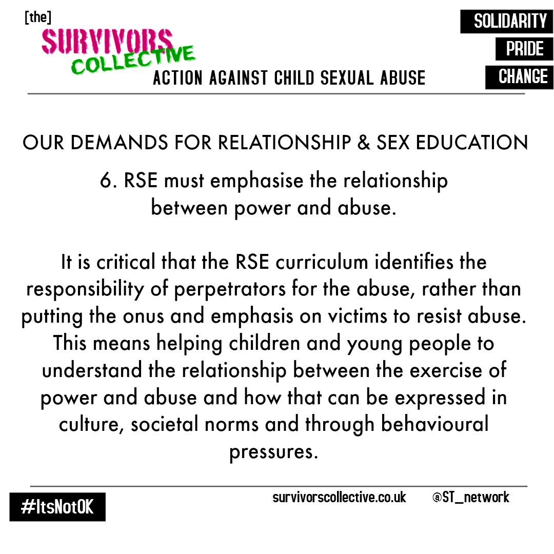 ST_network's tweet photo. Our demands for RSE: 
6. RSE must make clear the relationship between power and abuse. Responsibility only ever lies with the perpetrator, never with the victim. #ItsNotOK #itsnotok2019 #RSE #survivorscollective https://t.co/tKNyULOROW