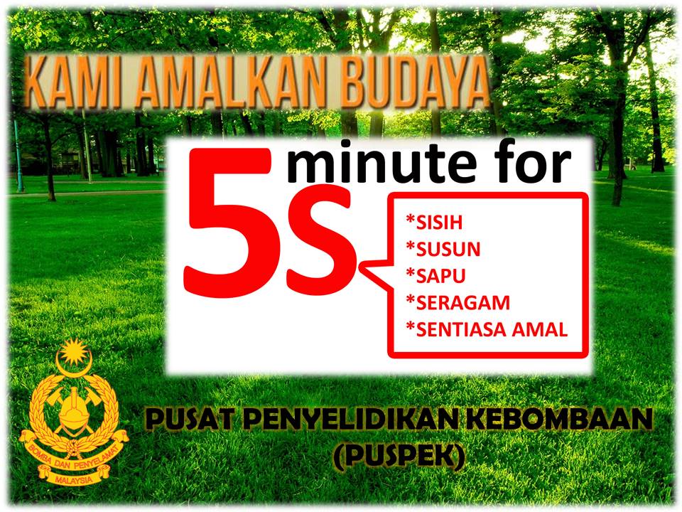 Fire_Research's tweet photo. 8 Feb 2019:  Peringatan 5 minit kepada warga PUSPEK.
Amalkan 5S sebelum dan selepas kerja.
Moga 5S kekal di amalkan.

 "Betulkan yang biasa,biasakan yang betul"
@bombaJBPM https://t.co/35uryitjF7