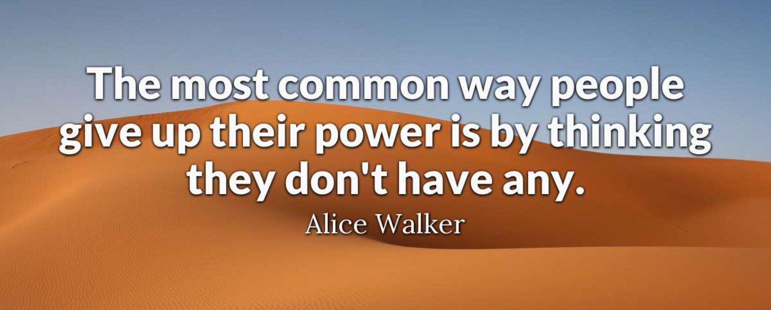 Inspiration comes in many forms and from a variety of writings. Happy Birthday, Alice Walker. 