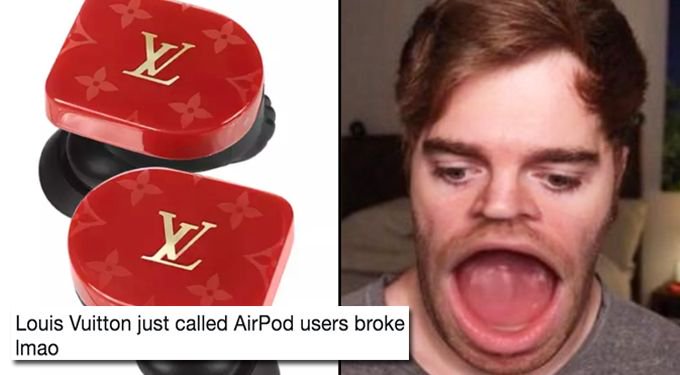 Louis Vuitton are selling their own AirPods and no, you can't afford them -  PopBuzz