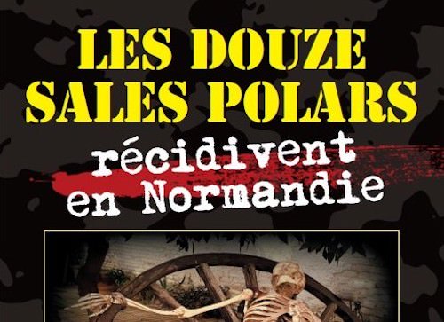 Collectif : Les douze sales polars récidivent en Normandie - is.gd/9gajyf Douze nouvelles policières dont l’action se déroule pour chacune d’elles dans une ville normande réputée
 #Normandie