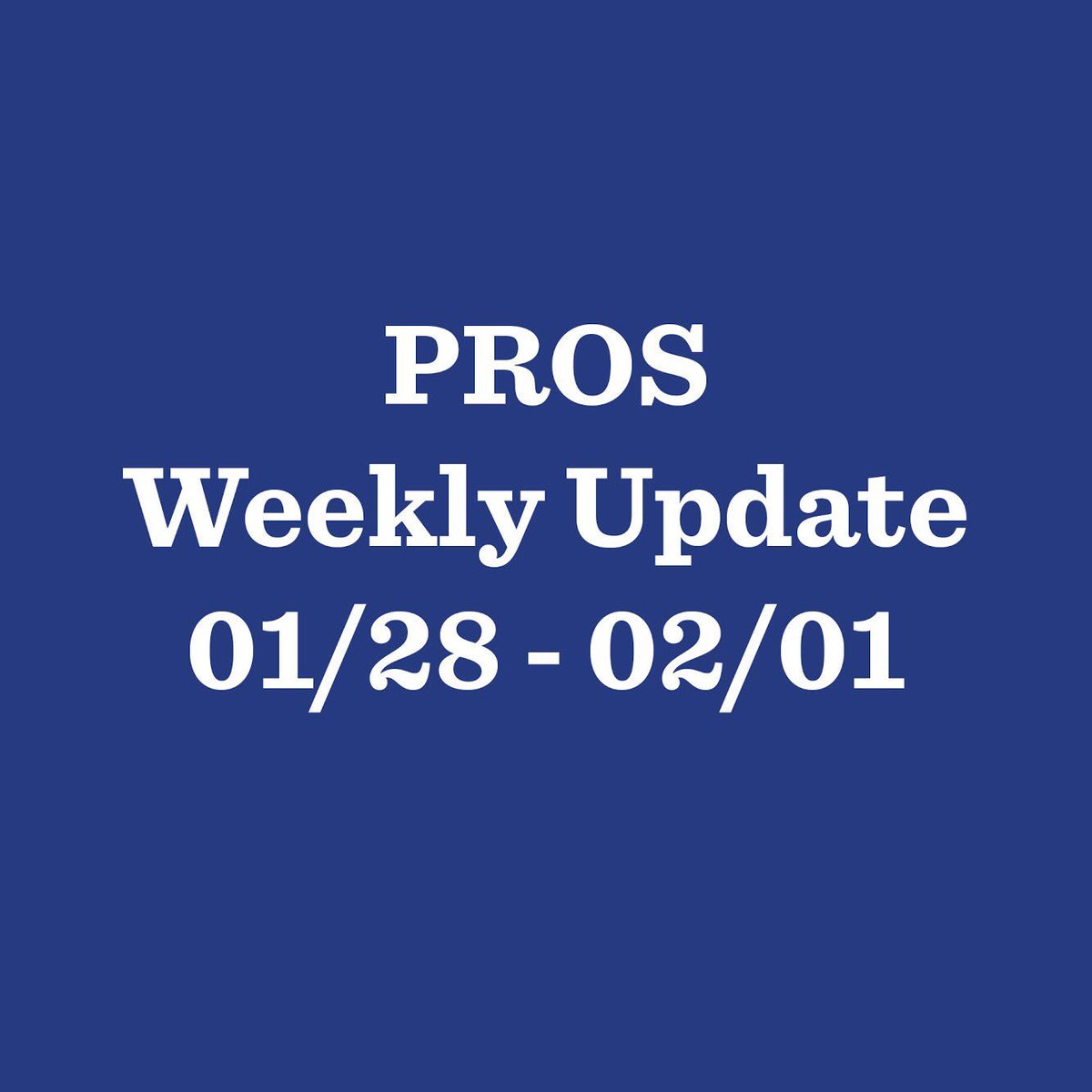 MCCBPROS's tweet image. PROS Weekly Update : 01/28 - 02/01