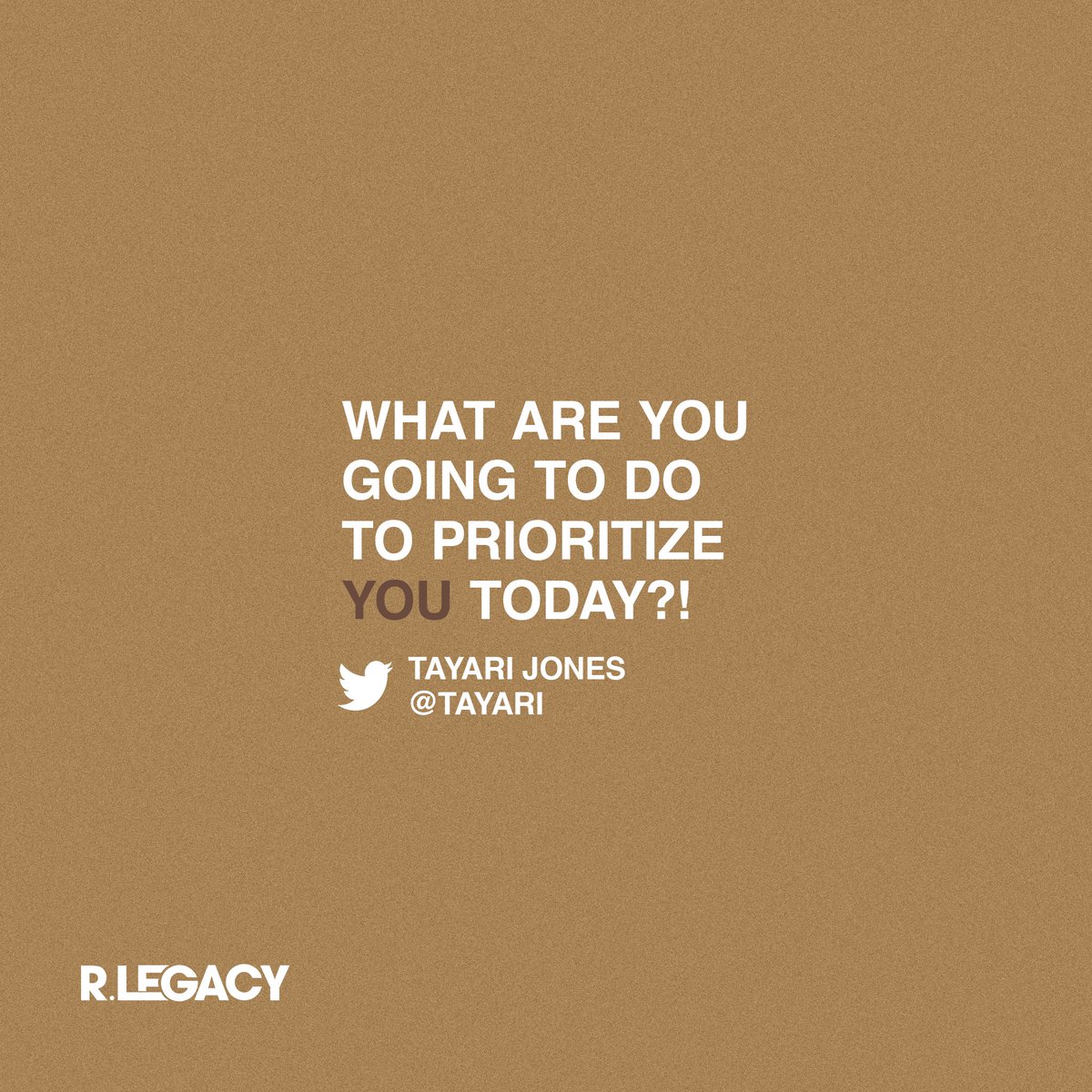 _rlegacy's tweet photo. It's a new week and we're back on the grind. Be sure to take a few hours out the day to work on yourself and your goals. What is your personal focus for today? 📝@Tayari https://t.co/SguvqKsxno