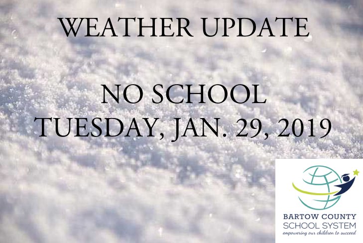 bartowschools's tweet photo. IMPORTANT BCSS MESSAGE: Due to the anticipated winter weather event, the Bartow County School System will be closed Tuesday, Jan. 29. All after-school activities are also canceled. https://t.co/M0mEks0Zbx