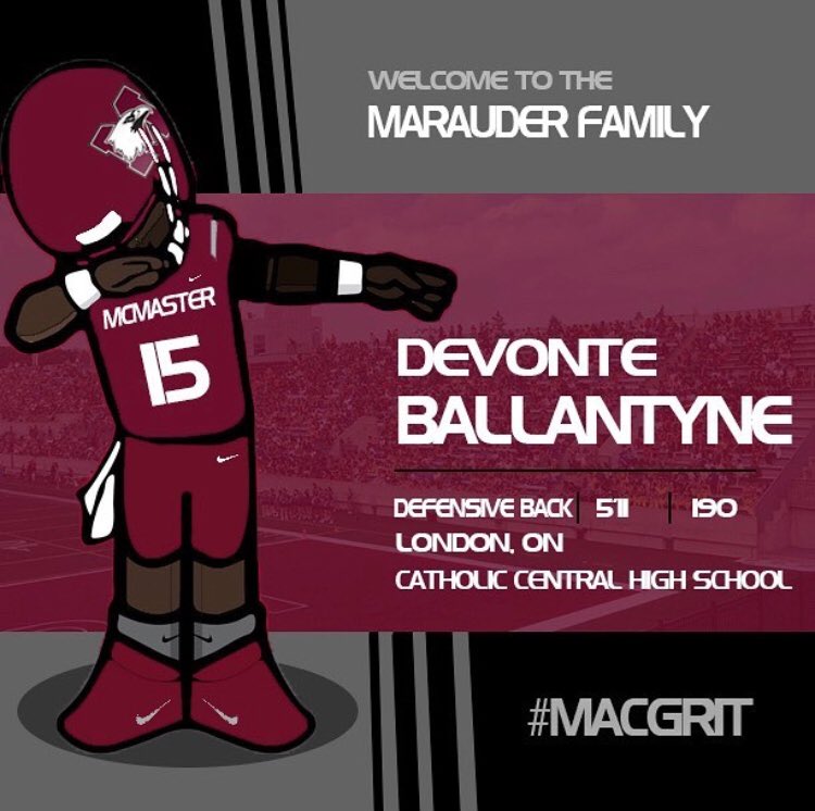 CoachSBrady's tweet photo. Couldnβt be more excited to officially welcome DB Devonte Ballantyne from CCH in London, ON to the Marauder Football family!! Devonte is one of the top DBs in the nation and a former Team Ontario and Team Canada member....canβt wait to get to work!! #MacGrit #MadeAtMac #MacMen https://t.co/Cj8rycMr0v