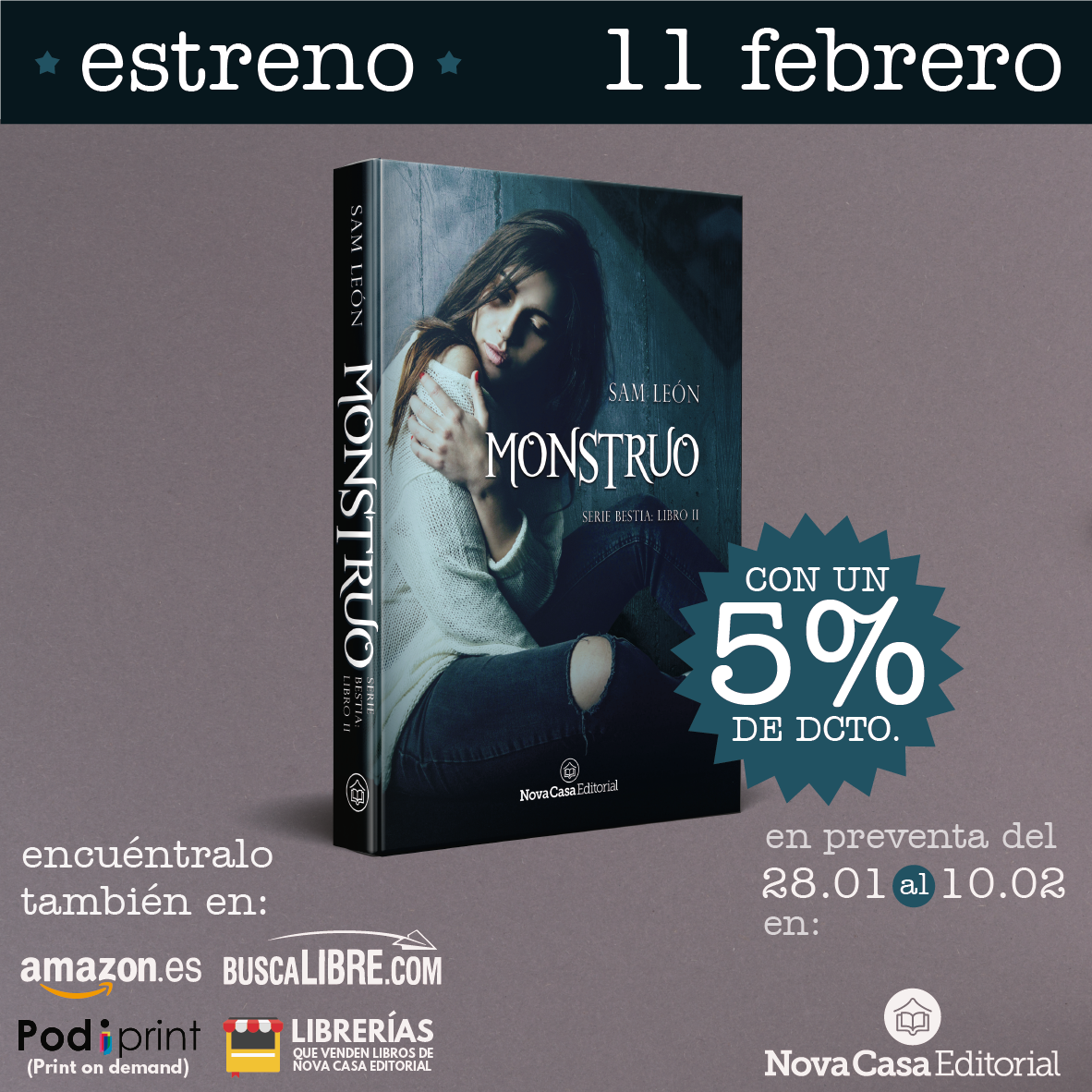NovaCasaEditors's tweet photo. ¡Hoy comienza la pre venta en nuestra tienda online del segundo libro de la serie #bestia!
#Monstruo ya en preventa en nuestra tienda online https://t.co/J4BGugivB1
#nuevoLibro #novedad #monstruo #bestiaseries #wattpad #samleon #harrystevens #mayabassi https://t.co/HNoXJSbCdd