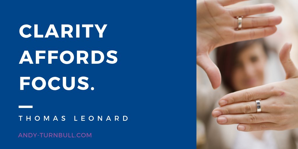 AndyTCoaching's tweet photo. Clarity affords focus. Thomas Leonard 
#clarity 
#focus https://t.co/vm2rhwUisf