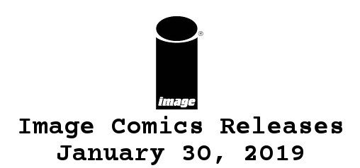 PulpComics's tweet photo. Image Comics Releases January 30, 2019 https://t.co/WEbEn23xPa https://t.co/qRUWcgM6NB