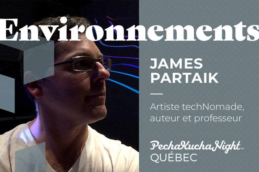 Artiste qui œuvre dans le techNomadisme, <a href="/Partaik/">James Partaik</a> est auteur de plusieurs œuvres dans les domaines tels que les arts technologiques, les arts visuels, la musique et l’architecture. Venez l'écouter au <a href="/PechaKuchaQC/">PechaKucha Québec</a> le 13.02. C'est gratuit. bit.ly/PK-Environ Avec <a href="/manifdart/">Manif d'art</a>