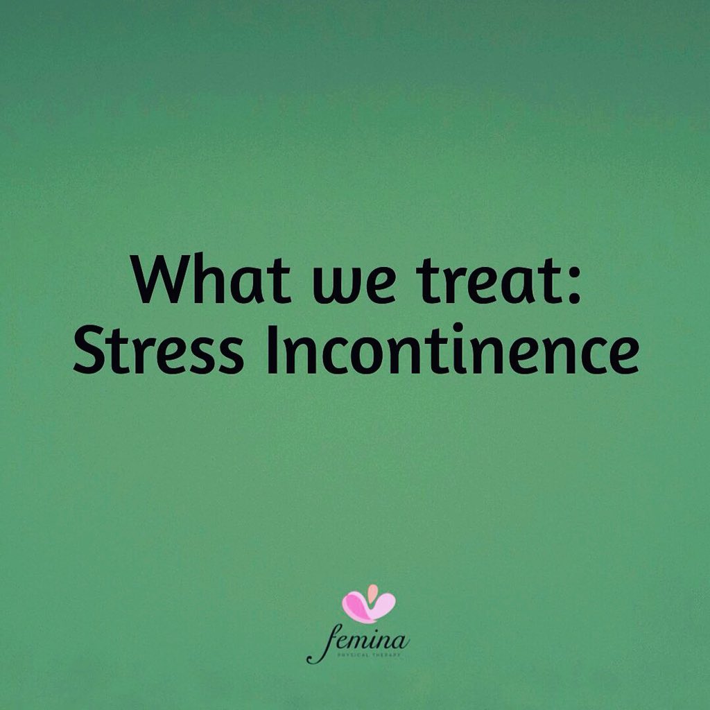 At Femina #PhysicalTherapy we treat #stressincontinence. This type of #incontinence is an involuntary loss of urine with physical exertion (while coughing, sneezing, lifting, positional changes, etc.)