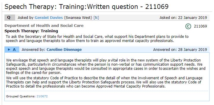 Big thanks to <a href="/pow_rebecca/">Rebecca Pow</a> &amp; <a href="/GeraintDaviesMP/">Geraint Davies</a> for these PQs to <a href="/DHSCgovuk/">Department of Health and Social Care</a> on whether #SLPeeps will be able to train as Approved Mental Capacity Professionals. bit.ly/2Sc8LtV bit.ly/2Wtk4Nx <a href="/cj_dinenage/">Caroline Dinenage MP</a> response talks of #SLTs 'vital role'. #mentalcapacity