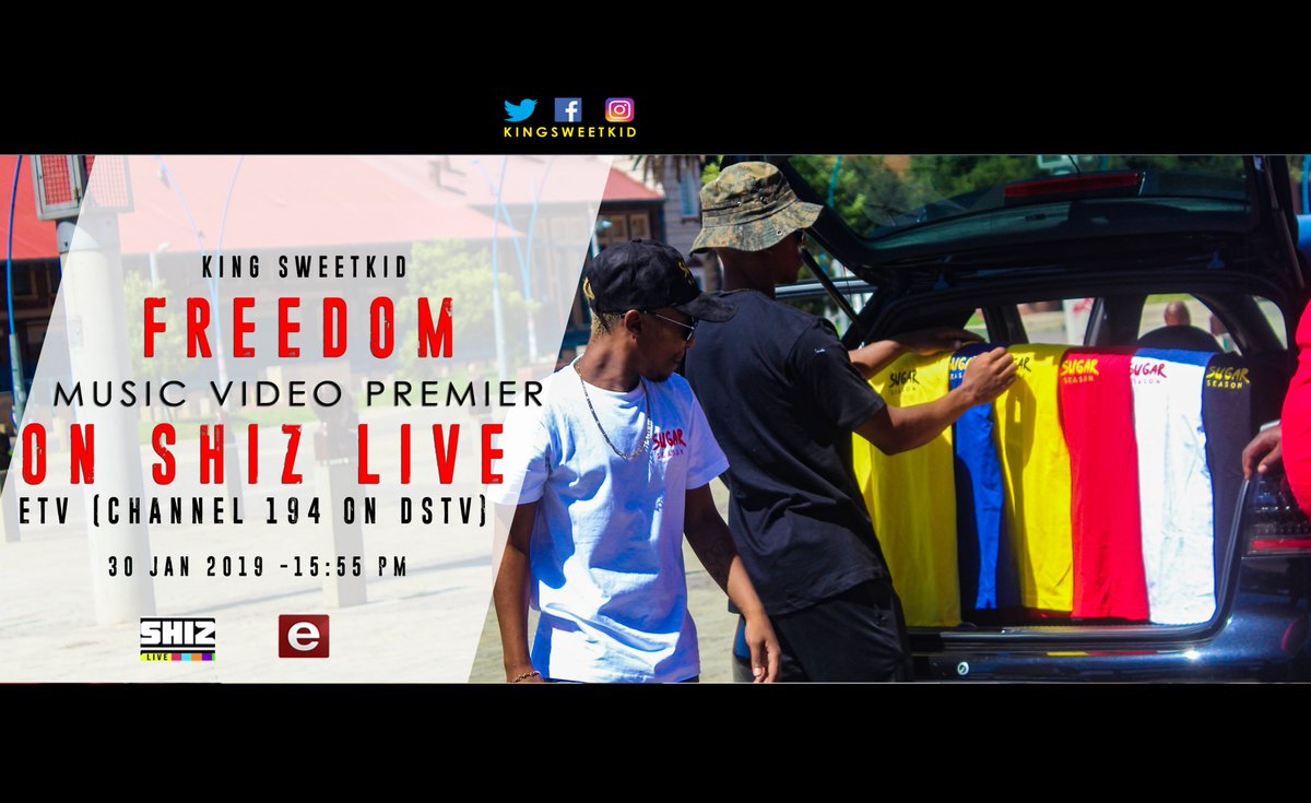 KingSweetKid's tweet photo. We Premier The #FreedomMusicVideo Live On Shiz_Live Tomorrow via ETV at 15:55 ! You can't miss this https://t.co/2eX9vpVwn2