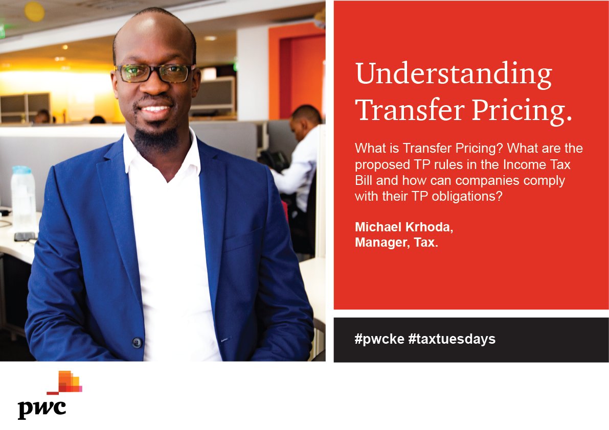 PwC_KE's tweet photo. This week on #TaxTuesdays, PwC's Michael Krhoda takes us through Transfer Pricing: the process of assessing prices of transactions between related companies. #pwcke #taxtuesdays https://t.co/KwnWn6RtRA