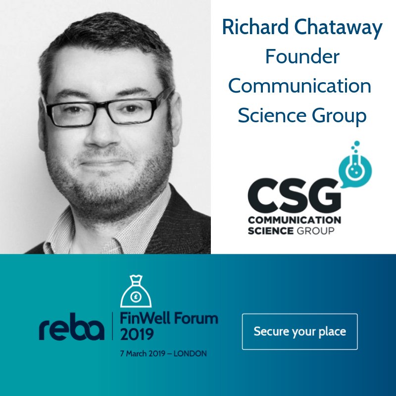 REBA_Global's tweet image. The closing keynote at #FinWellForum2019 will be @rich_chataway, Founder of @commscience. He is one of the UK&apos;s most experienced practitioners in applied behavioural science and will explore behavioural challenges around financial wellbeing. Read more: bit.ly/2zty3t2