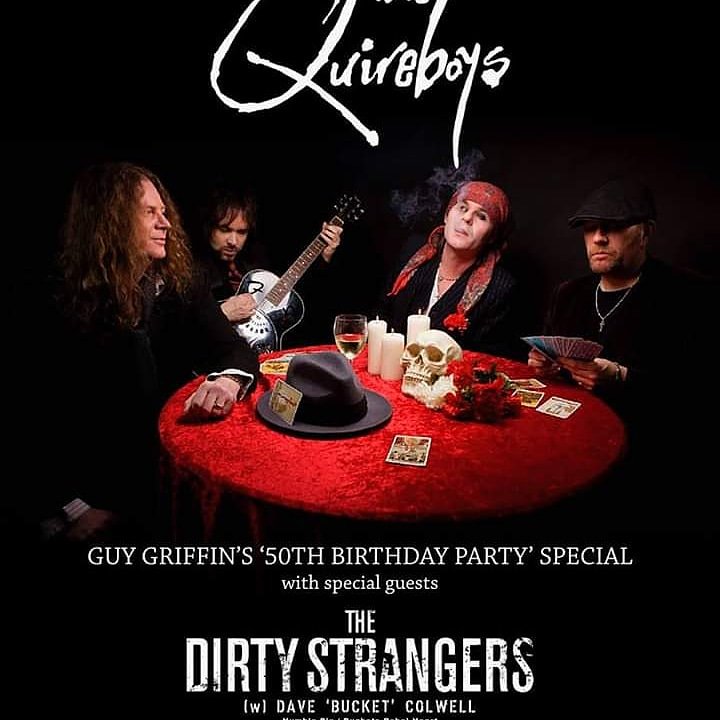 The Quireboys play Bedford Esquires on Friday 1st February with support from The Dirty Strangers.Guy and Spike's birthday bash