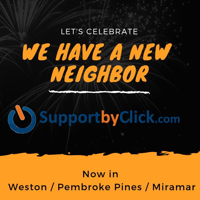 supportbyclick's tweet image. Let’s Celebrate Weston, Miramar and Pembroke Pines new Neighbor is here!! Now you could have #TechSupportonDemand with @Supportbyclick, visit or call us for a great services.