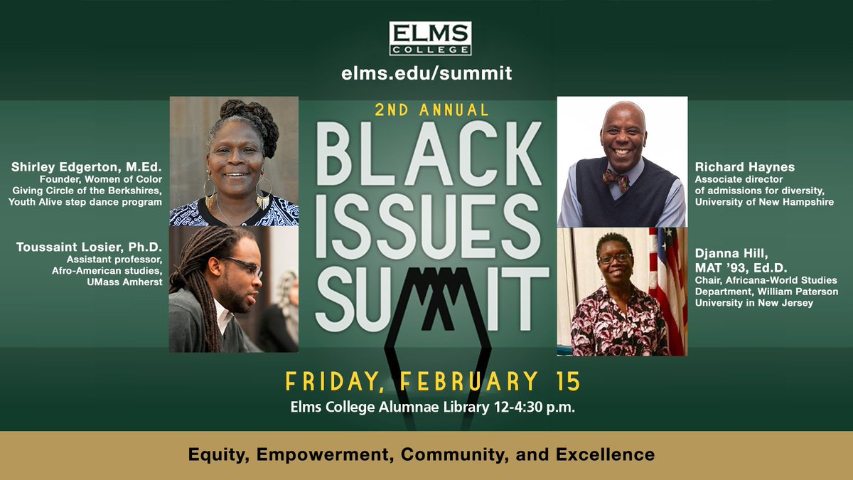 ElmsCollege's tweet photo. The 2nd Annual Black Issues Summit is coming up on February 15! Join us in our second year as we meet speakers who have a vested interest in this year's theme: Equity, Empowerment, Community, and Excellence. Free/open to the public. Register: https://t.co/rbeJh6NP85. https://t.co/TZUn2WouqR